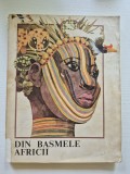 DIN BASMELE AFRICII, REPOVESTITE de CRISTINA PETRESCU, 1985