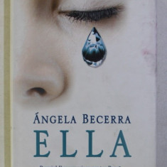 ELLA de ANGELA BECERRA , 2010