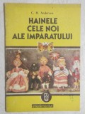 C. H. Andersen - Hainele cele noi ale imparatului (trimit cartea oriunde in tara)
