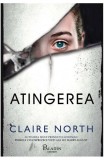 Cumpara ieftin Atingerea, Claire North - Editura Art