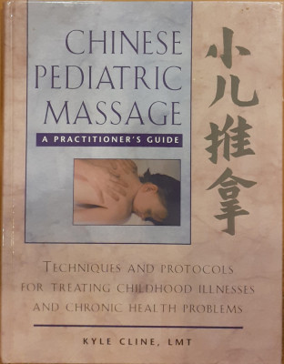 Chinese pediatric massage A practitioner&amp;#039;s guide foto