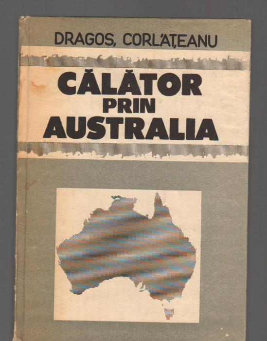 C9533 CALATOR PRIN AUSTRALIA - DRAGOS CORLATEANU