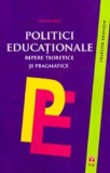 Politici educationale. Repere teoretice si pragmatice/Adriana Nicu