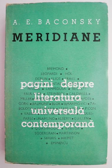 Meridiane. Pagini despre literatura universala contemporana &ndash; A. E. Baconsky