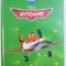AVIOANE , COLECTIA DISNEY , redactor MATEI ALECU , 2013