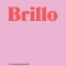Brillo / Luster