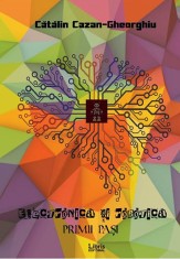 Electronica si robotica. Primii pasi | Catalin Cazan-Gheorghiu