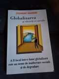 Globalizarea si efectele ei sociale - Zygmunt Bauman