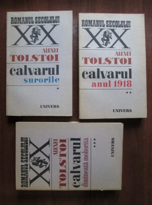 Alexei Tolstoi - Calvarul 3 volume foto