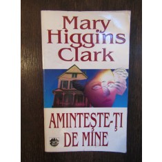 AMINTESTE-TI DE MINE-MARY HIGGINS CLARK