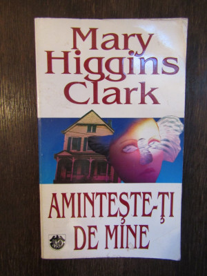 AMINTESTE-TI DE MINE-MARY HIGGINS CLARK foto