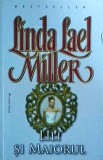 Linda Lael Miller - Lili si maiorul