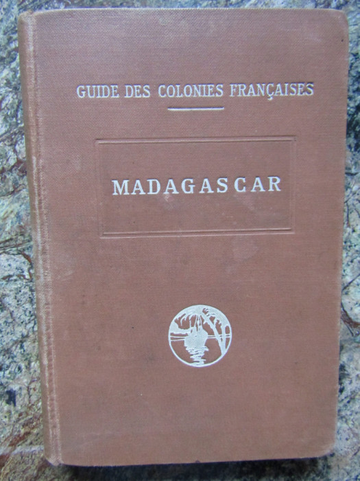 Madagascar GUIDES DES COLONIES FRANCAISES - M. FRENEE