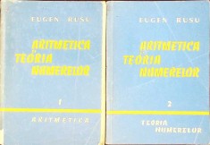 ARITMETICA SI TEORIA NUMERELOR VOL.1-2 ARITMETICA, TEORIA NUMERELOR-EUGEN RUSU-273185