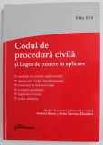 CODUL DE PROCEDURA CIVILA SI LEGEA DE PUNERE IN APLICARE de GABRIEL BOROI si DELIA NARCISA THEOHARI , 2018