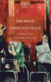 Fabrica de fraze, carte brosata despre presa lui Mihai Eminescu, Editura Universității din București