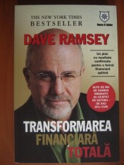 RARA, Transformarea financiara totala, Dave Ramsey 2009, 282pag. Finante, Un plan cu rezultate confirmate pentru o forma financiara optima