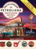 Encyclopedia of Petroliana: Identification and Price Guide