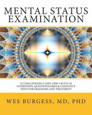 Mental Status Examination: 52 Challenging Cases, Dsm and ICD-10 Interviews, Questionnaires and Cognitive Tests for Diagnosis and Treatment foto