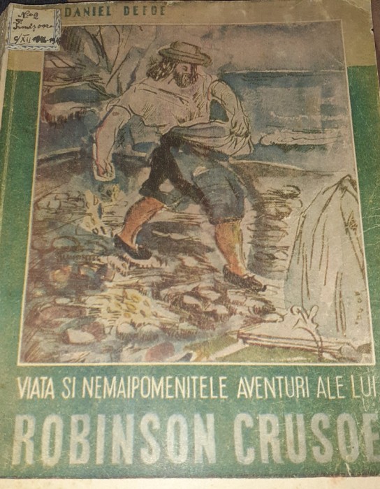 VIATA SI NEMAIPOMENITELE AVENTURI ALE LUI ROBINSON CRUSOE ED UNIVERSUL