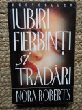 NORA ROBERTS-IUBIRI FIERBINTI SI TRADARI
