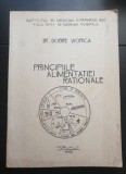 Principiile alimentației raționale - Dobre Viorica (foarte rară!)