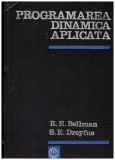 R.E. Bellman, S.E. Dreyfus - Programarea dinamica aplicata - 130791