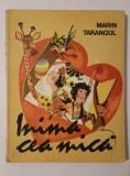 Marin Tarangul - Inima cea mică (ilustrații Doina Botez; 1977)