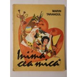 Marin Tarangul - Inima cea mică (ilustrații Doina Botez; 1977)