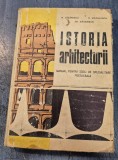Istoria arhitecturii manual pentru scoli de specializare postliceala N. Lazarescu Sasarman