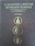 Emil Dragnev- O capodopera a miniaturii din Moldova Medievala (cu autograful si dedicatia autorului)