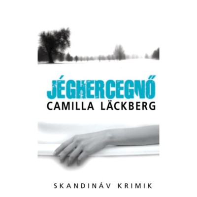 J&amp;eacute;ghercegnő - zsebk&amp;ouml;nyv - Camilla L&amp;auml;ckberg foto