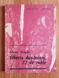 SIBERIA DUS-INTORS, 73 DE RUBLE - Elena Siupiur