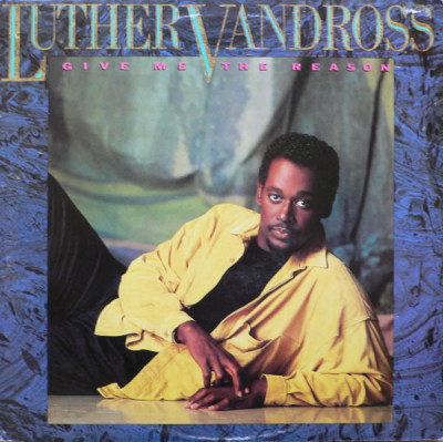 Vinil Luther Vandross &amp;lrm;&amp;ndash; Give Me The Reason (-VG) foto