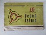 DESEN TEHNIC. MANUAL EXPERIMENTAL CLASA X-A SCOALA GENERALA - AUREL HAIDUC, 1970