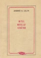 Mitul marelui vinator si alte eseuri foto