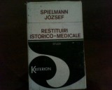 Spielmann J. Restituri istorico-medicale. Studii de istoria stiintei si culturii, Alta editura