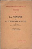 Cumpara ieftin La monnaie et la formation des prix (1936) - Louis Baudin