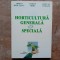 Horticultura generala si speciala - Adrian Radulescu, 1999