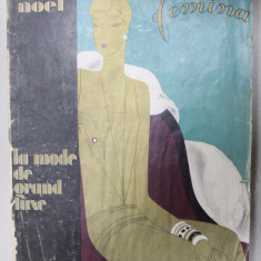 FEMINA , NOEL , LA MODE DE GRAND LUXE , DECEMBRE , 1927 , REVISTA IN LIMBA FRANCEZA , CONTINE SI RECLAME *