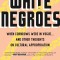 White Negroes: When Cornrows Were in Vogue ... and Other Thoughts on Cultural Appropriation