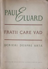 FRATII CARE VAD. SCRIERI DESPRE ARTA-PAUL ELUARD-253244 foto