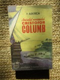 AMIRALUL OCEANULUI CRISTOFOR COLUMB-FELIX ADERCA