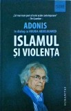 Adonis &icirc;n dialog cu Houria Abdelouahed - Islamul si violenta
