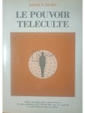 Reese P. Dubin - Le pouvoir teleculte (Editia: 1990)