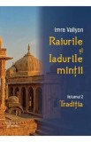 Raiurile si Iadurile mintii Vol.2: Traditia - Imre Vallyon