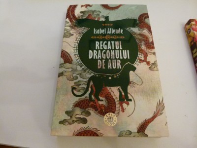 Regatul dragonului de aur - Allende foto