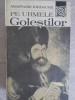 Pe urmele Golestilor - Anastasie Iordache, 1982, Editura Sport-Turism, Carte Istorie, 292 pagini