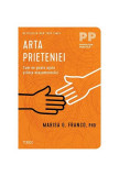 Arta prieteniei - Paperback brosat - Marisa G. Franco - Trei