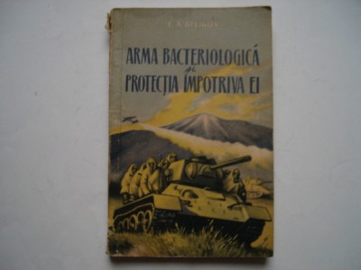 Arma bacteriologica si protectia impotriva ei - L.A. Belikov foto